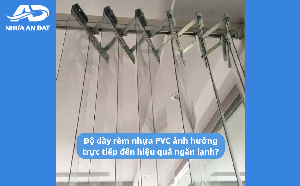 Kho lạnh nên dùng rèm nhựa PVC dày bao nhiêu để ngăn lạnh hiệu quả?