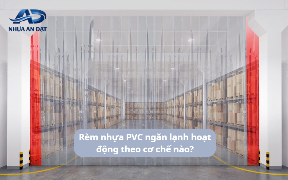 Rèm nhựa PVC ngăn lạnh có thật sự giúp giảm thất thoát hơi lạnh không?