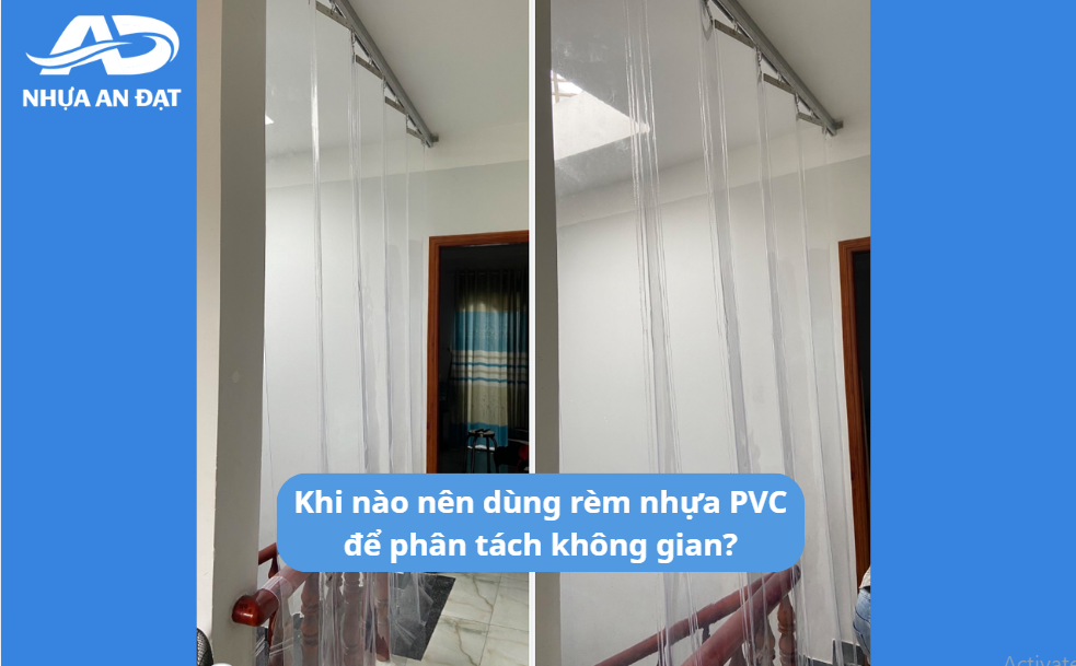Rèm nhựa PVC dùng để phân tách không gian cần chọn thế nào?